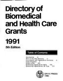 Cover of: Directory of Biomedical & Health Care Grants, 1991 | Oryx Publishing