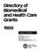 Cover of: Directory of Biomedical & Health Care Grants, 1988