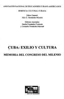 Cover of: Cuba: Exilio Y Cultura Memoria Del Congreso Del Milenio (Coleccion Cuba Y Sus Jueces)