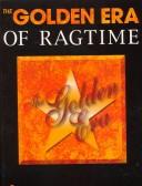 Cover of: The Golden Era of Ragtime