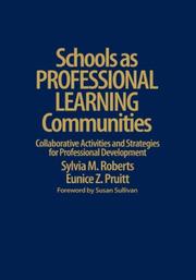 Cover of: Schools as Professional Learning Communities by Sylvia M. Roberts, Eunice Z. Pruitt
