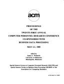 Cover of: Proceedings of the Twenty-First Annual Computer Personnel Research Conference Co-Sponsored With Business Data Processing, May 2-3, 1985
