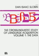 Cover of: The Acquisition of Kaluli: The Crosslinguistic Study of Language Acquisition, Volume 1, Chapter 4