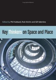 Cover of: Key thinkers on space and place by edited by Phil Hubbard, Rob Kitchin and Gill Valentine.
