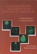 Cover of: Champignons Filamenteux D'Interet Medical by Guy St. Germain, Richard Summerbell