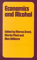 Cover of: Economics and Alcohol by Marcus Grant