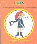 Cover of: Hats (Gill, Janie Spaht. Predictable Word Book. Kb, Intermediate.) by Janie Spaht Gill