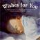 Cover of: Wishes for You
