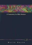 Cover of: Mark: A Commentary for Bible Students (Wesleyan Bible Commentary)