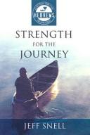 Strength for the Journey (The 3:16 Series) by Jeff Snell