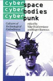Cover of: Cyberspace/cyberbodies/cyberpunk | 