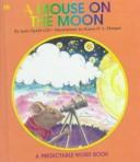 Cover of: A Mouse on the Moon (Predictable Word Book, Kb Intermediate)
