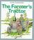 Cover of: The Farmer's Tractor (Twenty Word Books)