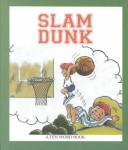 Cover of: Slam Dunk (Ten Word Books) by Janie Spaht Gill, Bob Reese