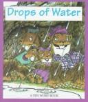 Cover of: Drops of Water (Ten Word Books)