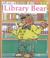 Cover of: Library Bear