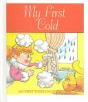 Cover of: My First Cold (Thirty Word Books)