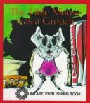 Cover of: The Little Mouse Was a Grouch (Big, Big Books)