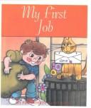 Cover of: My First Job (My First 30-Word Books)