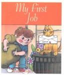 Cover of: My First Job (My First Thirty-Word Books) by Janie Spaht Gill, Julia Allen