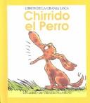 Cover of: Chirrido El Perro Squeaker the Dog (Ten & Twenty Word, Spanish Books) by Janie Spaht Gill
