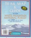 Cover of: White Mountain National Forest Trails Map & Guide | Delorme