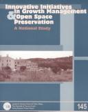 Cover of: Innovative Initiatives in Growth Management and Open Space Preservation | 