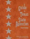 Guide to Texas State Agencies by Marilyn P. Duncan