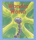 Cover of: Wonder Worm: 10 Words (Ten Words Books)