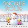 Cover of: Snowie Rolie (Rolie Polie Olie)