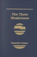 Cover of: Three Musketeers by Alexandre Dumas