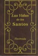 Cover of: Las vidas de los santos