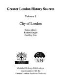 Cover of: Greater London History Sources: City of London