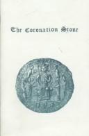 Cover of: Coronation Stone: The Stone of Scone : The Stone of Destiny