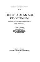 Cover of: The end of an age of optimism: medical science in retrospect and prospect