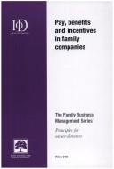 Cover of: Pay, Benefits and Incentives in Family Companies (Family Business Management)