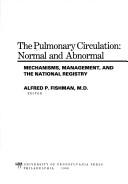 Cover of: The Pulmonary circulation by Alfred P. Fishman