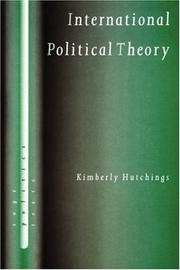 Cover of: International Political Theory: Rethinking Ethics in a Global Era (SAGE Politics Texts series)