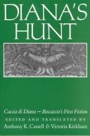 Cover of: Diana's hunt =: Caccia di Diana : Boccaccio's first fiction