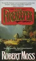 Cover of: The Firekeeper by Robert Moss