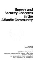 Cover of: Energy and Security Concerns in the Atlantic Community