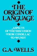 The origin of language by George Albert Wells