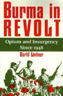 Cover of: Burma in Revolt by Bertil Lintner