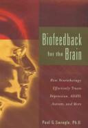 Cover of: Biofeedback for the Brain by Paul G. Swingle