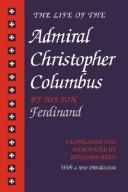 Cover of: The Life of Admiral Christopher Columbus by His Son Ferdinand