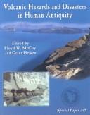 Cover of: Volcanic Hazards and Disasters in Human Antiquity (Special Papers (Geological Society of America), 345.)