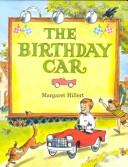 Cover of: Birthday Car (Modern Curriculum Press Beginning to Read Series) by Margaret Hillert