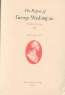 Cover of: The papers of George Washington. by George Washington