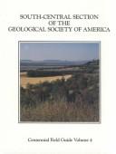 Cover of: South-Central Section of the Geological Society of America (Centennial Field Guide, Vol 4) by O. T. Hayward