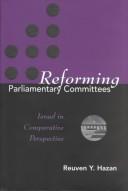 REFORMING PARLIAMENTARY COMMITTEES by REUVEN Y. HAZAN